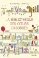 Couverture La Bibliothèque des coeurs cabossés Editions Denoël 2015