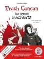 Couverture Trash cancan, tome 3 : Les grands méchants Editions du Chêne 2015