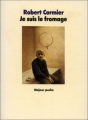 Couverture Je suis le fromage Editions L'École des loisirs (Médium Poche) 1989
