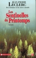 Couverture Les sentinelles du Printemps Editions Les Presses de la Cité (Terres de France) 2004