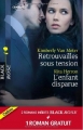 Couverture Retrouvailles sous tension, L'enfant disparue Editions Harlequin (Black Rose) 2012