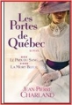Couverture Les portes de Québec, tomes 3 et 4 Editions France Loisirs 2011
