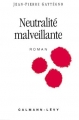 Couverture Neutralité malveillante Editions Calmann-Lévy 1992
