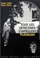 Couverture Tous les détectives s'appellent Flanagan Editions Gallimard  (Page noire) 1995