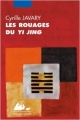 Couverture Les rouages du Yi Jing Editions Philippe Picquier (Poche) 2011