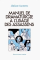 Couverture Manuel de dramaturgie à l'usage des assassins Editions Anne Carrière 2015