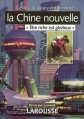 Couverture La Chine nouvelle : Etre riche est glorieux Editions Larousse 2006