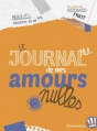 Couverture Le journal (nul) de mes amours nulles Editions Flammarion 2015