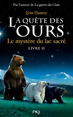 Couverture La quête des ours, cycle 1, tome 2 : Le mystère du lac sacré