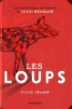 Couverture Les loups : Légendes, peurs bleues, fables et fantaisies du temps où ils étaient à nos portes Editions Albin Michel 2010