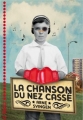 Couverture La chanson du nez cassé Editions Magnard (Jeunesse) 2014
