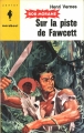 Couverture Bob Morane, tome 003 : Sur la piste de Fawcett Editions Gerard & C° (Marabout junior) 1954