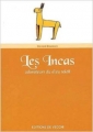 Couverture Les incas : adorateurs du dieu soleil Editions De Vecchi 2002