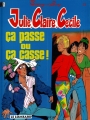 Couverture Julie, Claire, Cécile, tome 10 : Ca passe ou ça casse ! Editions Le Lombard 1993
