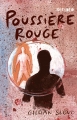 Couverture Poussière Rouge Editions Gallimard  (Scripto) 2006