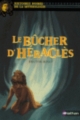 Couverture Le bûcher d'Héraclès Editions Nathan (Histoires noires de la mythologie) 2006