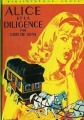 Couverture Alice et la diligence Editions Hachette (Bibliothèque Verte) 1969
