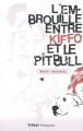 Couverture L'embrouille entre Kiffo et le pitbull Editions Flammarion (Tribal) 2006