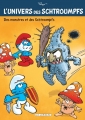 Couverture L'Univers des Schtroumpfs, tome 4 : Des Monstres et des Schtroumpfs Editions Le Lombard 2014