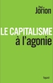 Couverture Le capitalisme à l'agonie Editions Fayard 2011