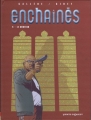 Couverture Enchaînés, saison 1, tome 4 : Le menteur Editions Vents d'ouest (Éditeur de BD) (Turbulences) 2006