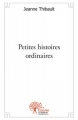 Couverture Petites histoires ordinaires Editions Autoédité 2012