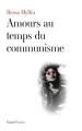 Couverture Amours au temps du communisme Editions Fayard 2011