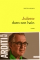 Couverture Juliette dans son bain Editions Grasset 2015