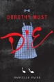 Couverture Dorothy must die, book 1 Editions HarperCollins 2014