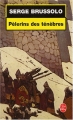 Couverture Pèlerins des ténèbres Editions Le Livre de Poche (Thriller) 2003