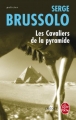 Couverture Les cavaliers de la pyramide Editions Le Livre de Poche (Thriller) 2008