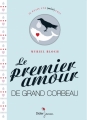 Couverture Le premier amour de Grand Corbeau Editions Didier Jeunesse (Il était une (mini) fois) 2014