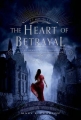 Couverture The Remnant Chronicles, tome 2 : The Heart of Betrayal Editions Henry Holt & Company 2015