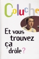 Couverture Et vous trouvez ça drôle ? Editions France Loisirs 2000