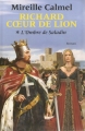 Couverture Richard coeur de lion, tome 1 : L'Ombre de Saladin Editions Le Grand Livre du Mois (Le Club) 2013