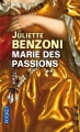 Couverture Marie des intrigues, tome 2 : Marie des passions Editions Pocket 2005