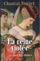 Couverture La reine violée, tome 2 : Le duel des dames Editions France Loisirs 2010