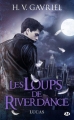 Couverture Les loups de Riverdance, tome 1 : Lucas Editions Milady (Bit-lit) 2014