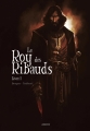 Couverture Le Roy des Ribauds, tome 1 Editions Akileos 2015