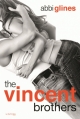 Couverture The Vincent Boys, tome 2 : Une fille cache l'autre / The Vincent Brothers Editions de La Martinière (Fiction J.) 2015