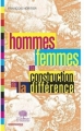 Couverture Hommes, femmes : la construction de la différence Editions Le Pommier 2010