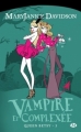 Couverture Queen Betsy, tome 03 : Vampire et complexée Editions Milady (Bit-lit) 2011