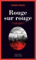 Couverture Rouge sur rouge Editions Actes Sud (Actes noirs) 2014