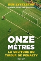 Couverture Onze mètres, la solitude du tireur de penalty Editions Hugo & Cie (Sport) 2015