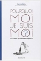 Couverture Pourquoi moi je suis moi Editions Gallimard  (Hors série Connaissance) 2014