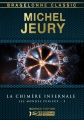 Couverture Les Mondes furieux, tome 3 : La Chimère infernale Editions Bragelonne (Classic) 2014