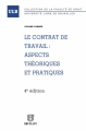 Couverture Le contrat de travail : aspects théoriques et pratiques Editions Academia Bruylant 2012