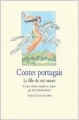 Couverture Contes Portugais : La fille du roi maure Editions L'École des loisirs (Neuf) 2004