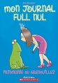 Couverture Mon journal grave nul / Mon journal full nul, tome 3 : Princesse ou grenouille ? Editions Scholastic 2006