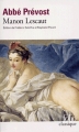 Couverture Histoire du chevalier Des Grieux et de Manon Lescaut / Manon Lescaut Editions Folio  (Classique) 2008